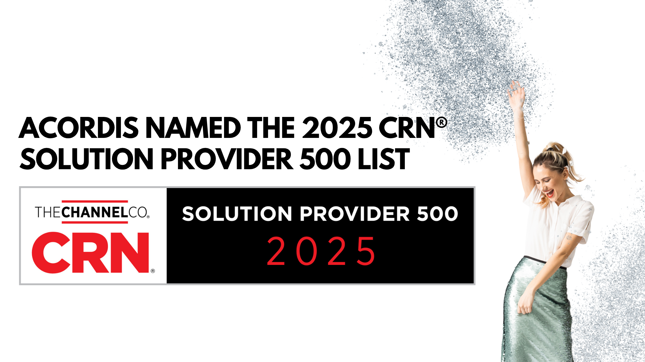 Acordis International Corp Named to 2025 CRN® Solution Provider 500 List | Acordis